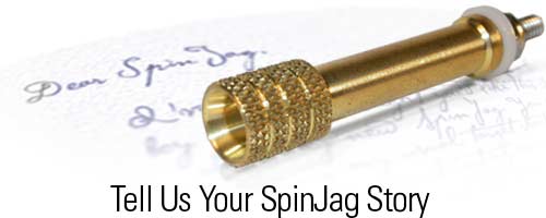 Tell Us Your SpinJag Story